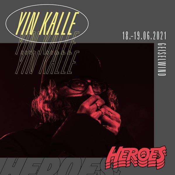 DJ Yin Kalle - Heroesfestival Geiselwind